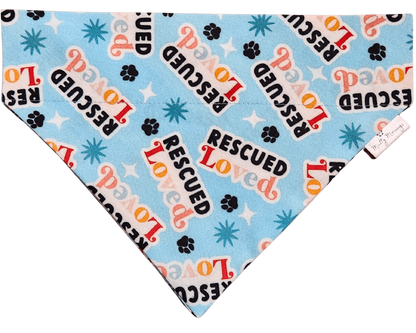 Rescued and Loved Pet Bandana - Mutty Mornings